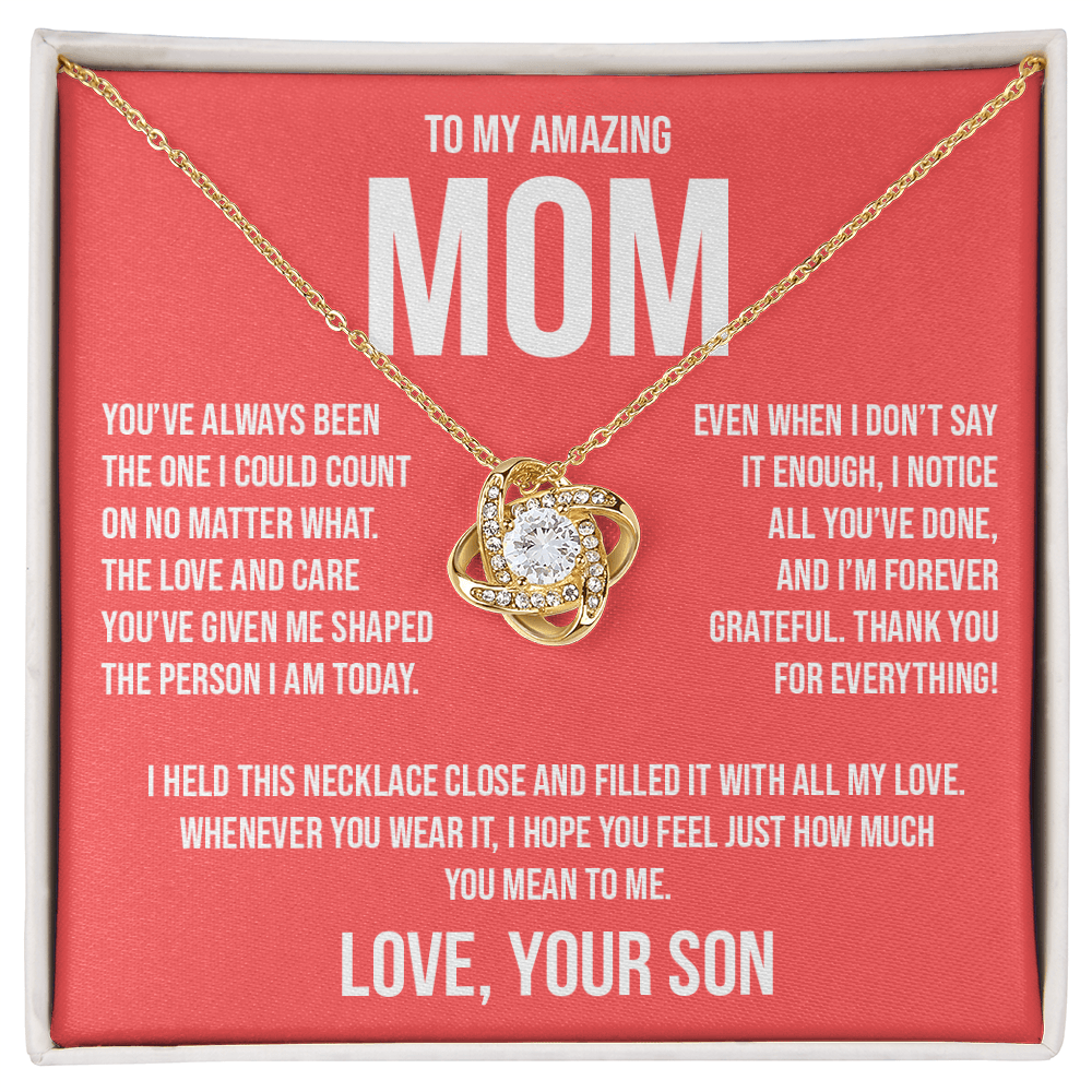 Gift for Mom from Son - "You Have Always Been The One" Necklace