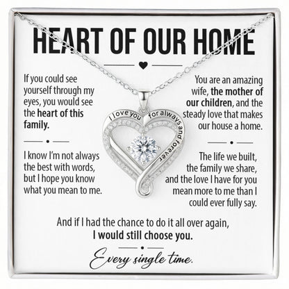 Heart Of Our Home - Gift for Wife from Husband - Love You Always Necklace