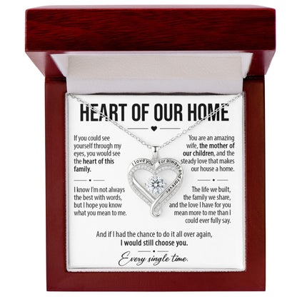 Heart Of Our Home - Gift for Wife from Husband - Love You Always Necklace