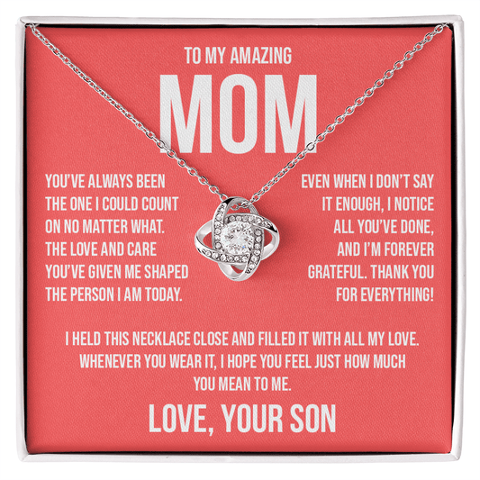 Gift for Mom from Son - "You Have Always Been The One" Necklace