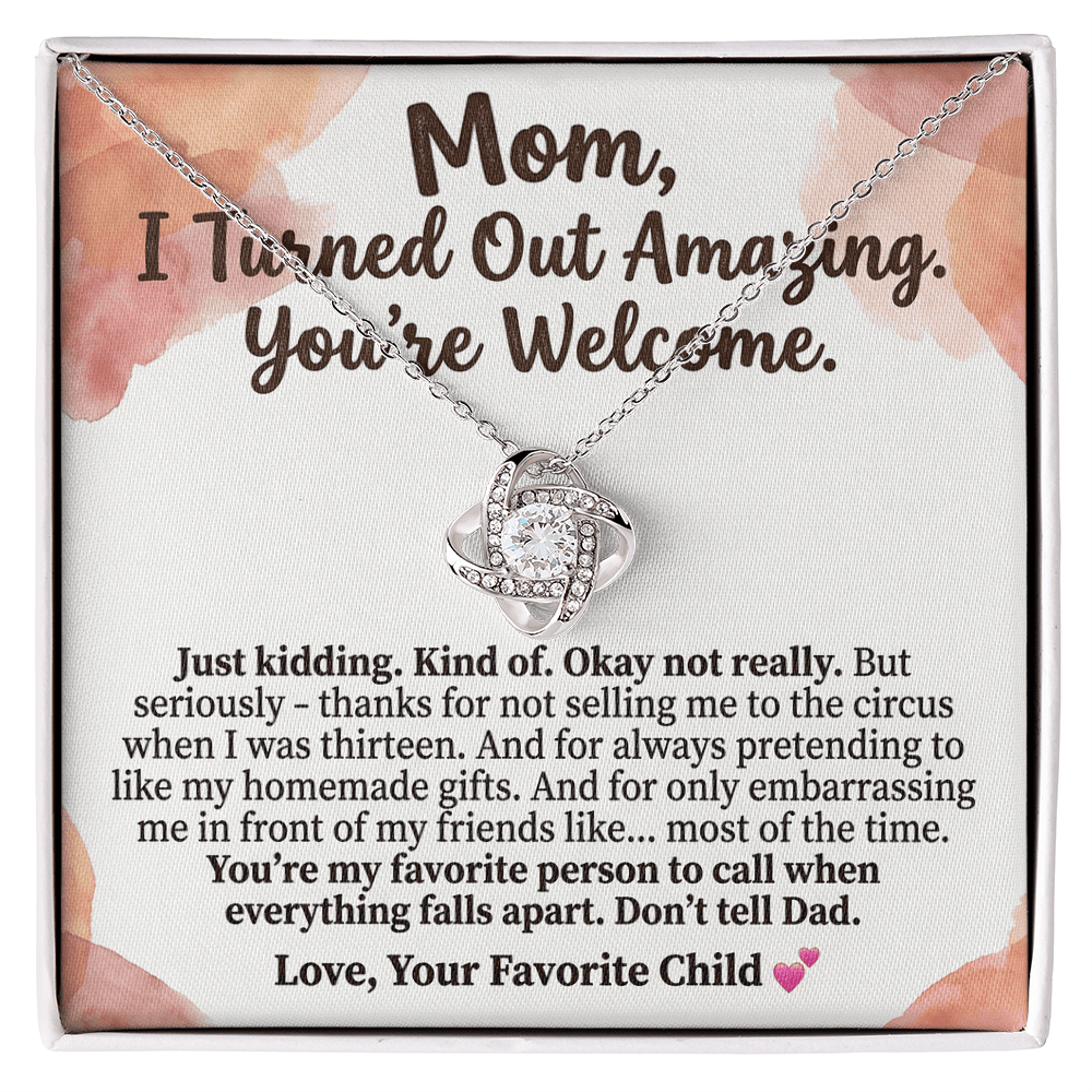 Mom – I Turned Out Amazing Necklace | Funny Mother’s Day Gift From Daughter or Son