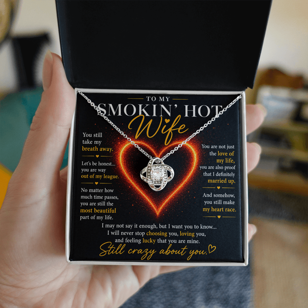 To My Smokin' Hot Wife - Love Knot Necklace