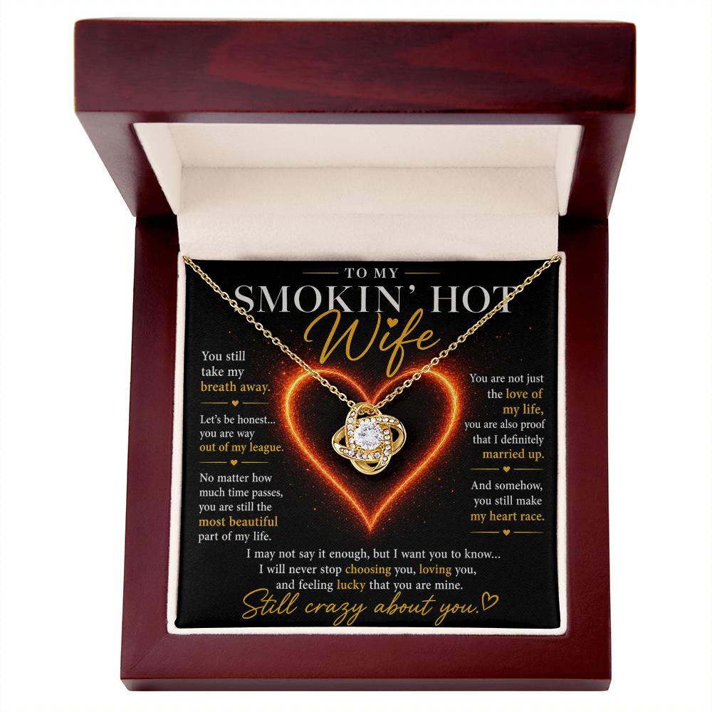 To My Smokin' Hot Wife - Love Knot Necklace