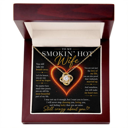 To My Smokin' Hot Wife - Love Knot Necklace