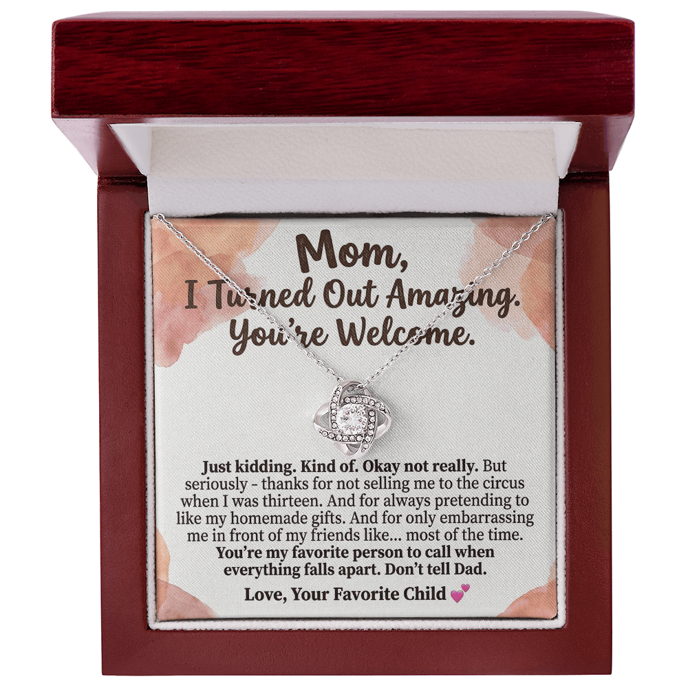 Mom – I Turned Out Amazing Necklace | Funny Mother’s Day Gift From Daughter or Son